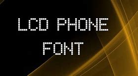 Image result for LCD Phone Font