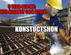 Image result for Builder Meme
