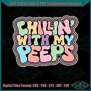 Image result for Chillin with My Peeps Free