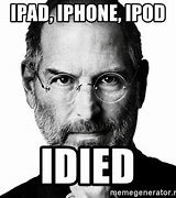 Image result for Steve Jobs iPhone/iPad Meme