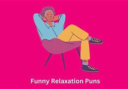 Image result for Relax Puns
