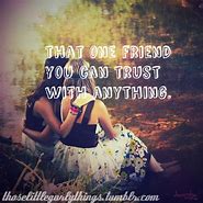 Image result for Quotes for Girls Best Friend Forever