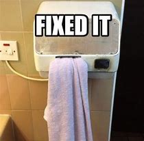 Image result for There Fixed It Text