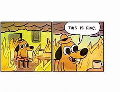 Image result for This Is Fine AWS Meme