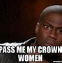 Image result for Crown Awesomeness Meme
