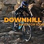 Image result for Downhill Bike for Kids