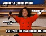 Image result for Credit Card Charging Meme