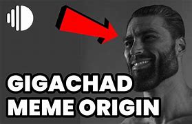 Image result for Gigachad Meme Origin
