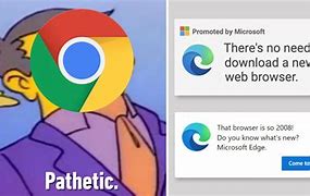 Image result for Microsoft Edge vs Chrome Meme