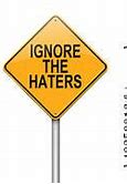 Image result for Ignore the Haters Clip Art