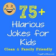 Image result for Funny Children's Jokes