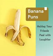 Image result for Banana Puns