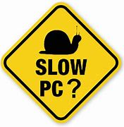 Image result for Computer Too Slow