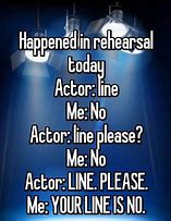 Image result for Theatre Memes