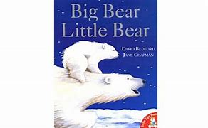 Image result for Big Bear and Little Bear