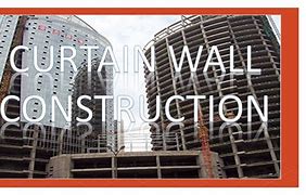 Image result for Curtain Wall Construction