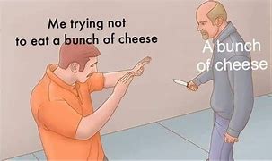 Image result for Wine and Cheese Meme