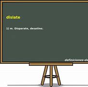 Image result for dislate
