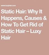 Image result for Static Hair