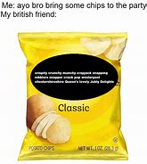 Image result for Long Name for Chips Meme