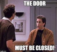 Image result for Door Closing Meme