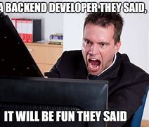 Image result for Backend Developer Meme