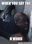 Image result for The N-word Meme