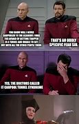Image result for Star Trek Picard and Riker Meme