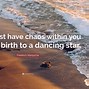 Image result for Birth of a Star Quotes
