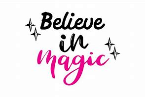 Image result for Believe in the Magic Inside of You Witch SVG
