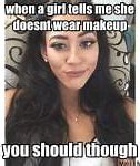 Image result for Women Makeup Meme