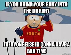 Image result for South Park Memes Fail to Prepare Bad Day