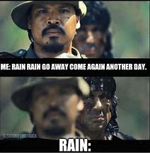 Image result for Raining Meme Funny