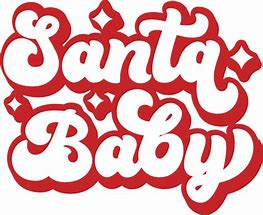 Image result for Santa Baby Words