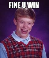 Image result for Worth Less Win Meme