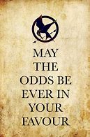 Image result for May the Odds Be Ever in Your Favor Printables