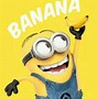 Image result for Minions Banana