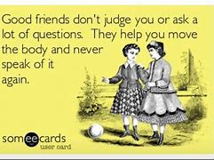 Image result for Sarcastic Memes for Friends