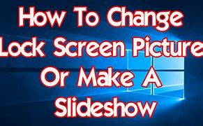 Image result for How to Add a Slideshow to Lock Screen
