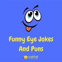 Image result for Eye Jokes for Men