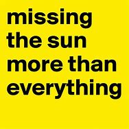Image result for Missing Sun Meme