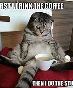 Image result for Sarcastic Coffee Memes