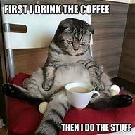 Image result for Who Wants Coffee Meme