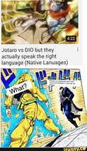 Image result for Jotaro vs Dio Walking Meme