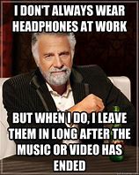 Image result for Would You Like Some Headphones Meme