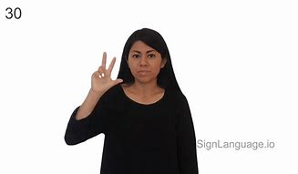 Image result for 30 in ASL