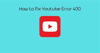 Image result for YouTube Error Fix