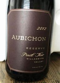 Image result for Aubichon Pinot Noir Reserve
