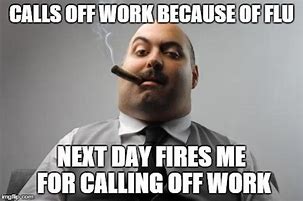 Image result for Calling Off Work Meme