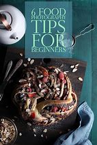 Image result for Food Photography Tips